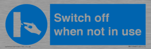 Switch off when not in use